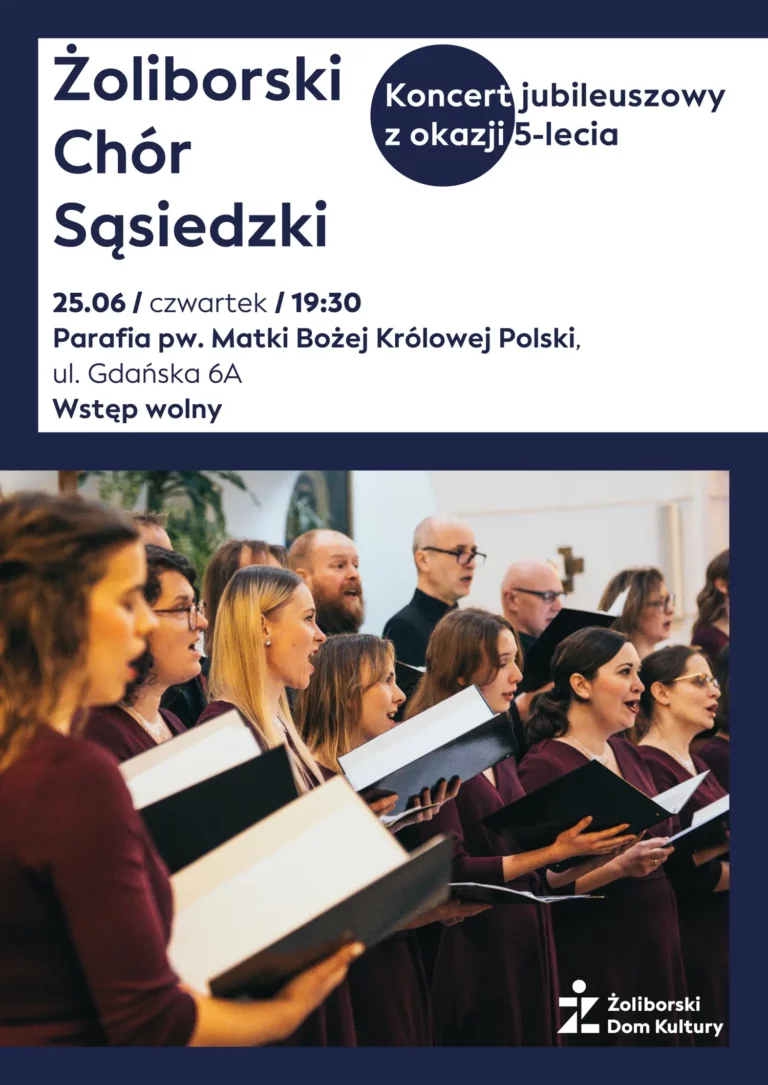 Koncert jubileuszowy Żoliborskiego Chóru Sąsiedzkiego